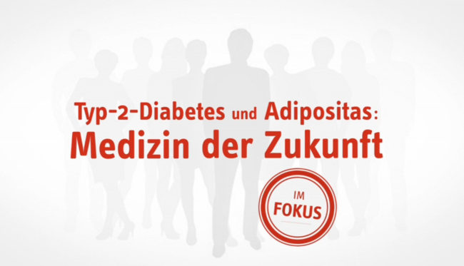 Typ-2-Diabetes und Adipositas: Medizin der Zukunft